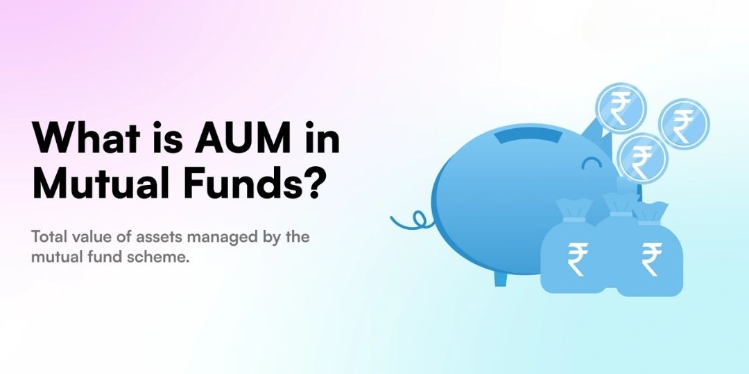 What Is AUM in Mutual Funds? Assets Under Management Explained